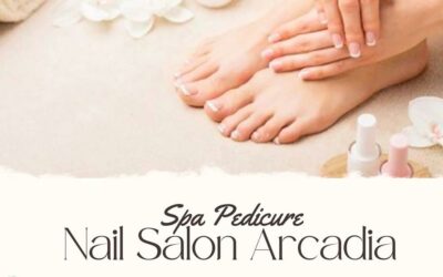 Discover the Amazing Health Benefits of a Spa Pedicure in Arcadia